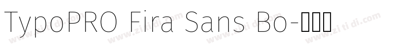 TypoPRO Fira Sans Bo字体转换